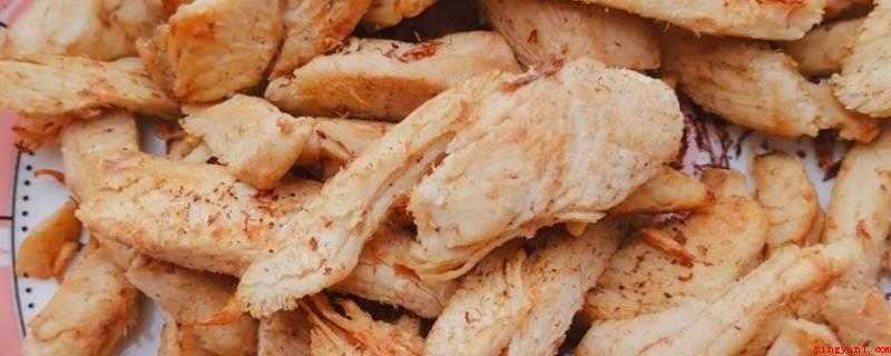 没有烤箱怎么做鸡肉干(鸡胸肉、生姜、料酒的步骤)
