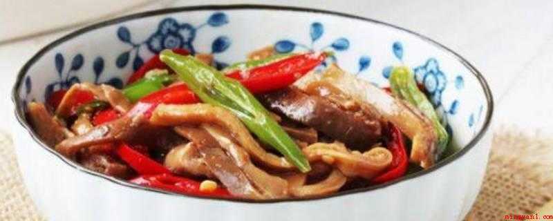 肚丝怎么炒(熟猪肚的食材准备,你知道吗?)